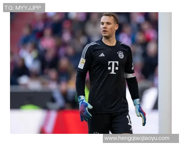 诺伊尔：从守门员到传奇，足球世界的铁血守护者与不屈精神